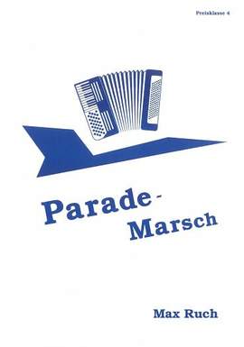 Ruch, M: Parade-Marsch