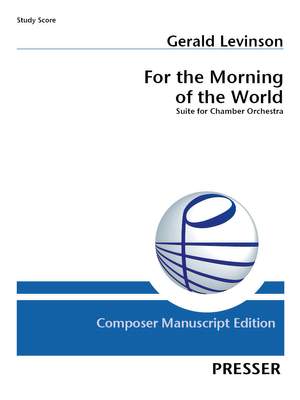 Gerald Levinson: For the Morning of the World