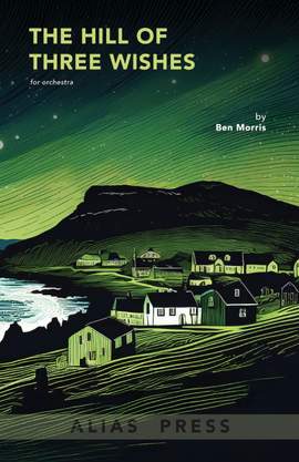Ben Morris: The Hill of Three Wishes