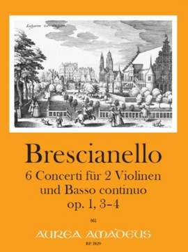 Brescianello, G A: 6 Concerti op. 1/3+4 Vol. 361
