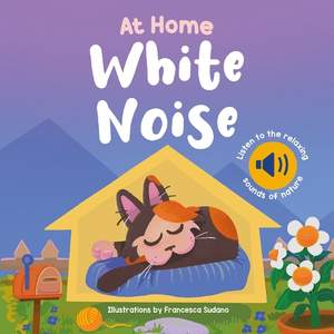 At Home White Noise: Listen to The Relaxing Sounds of Nature