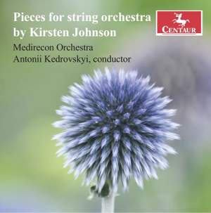 Pieces for String Orchestra by Kirsten Johnson