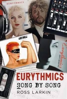 Eurythmics: Song by Song