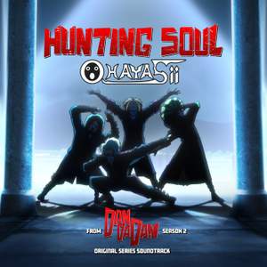 Hunting Soul (from 'Dan Da Dan' Season 2 Soundtrack)
