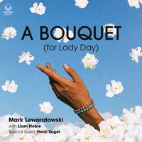 A Bouquet (for Lady Day)