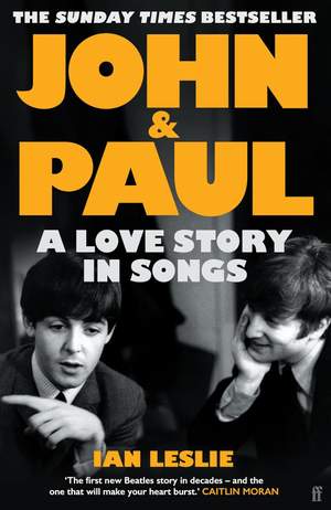 John and Paul: A Love Story in Songs – The #1 Sunday Times Bestseller