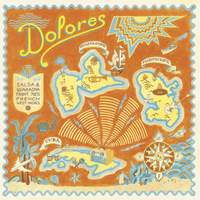 Dolores - Salsa & Guaracha From 70's French West Indies