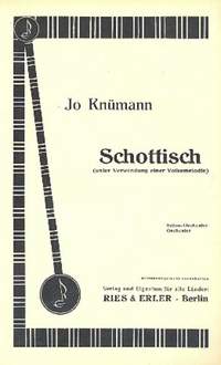 Knuemann, J: Schottisch (unter Verwendung einer Volksmelodie)