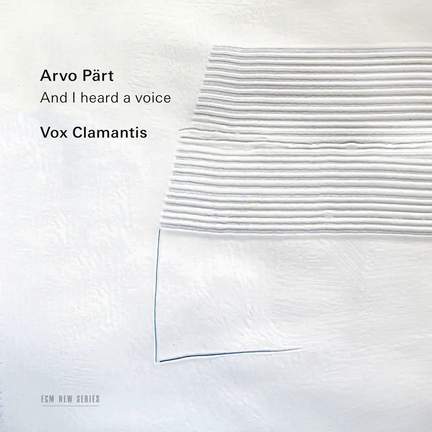 Arvo Pärt: And I Heard A Voice