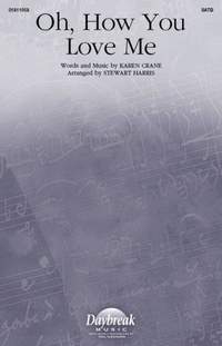 Karen Crane: Oh, How You Love Me