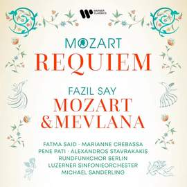 Mozart: Requiem - Say: Mozart & Mevlana