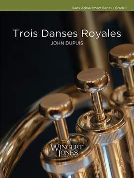 Dupuis, J: Trois Danses Royales