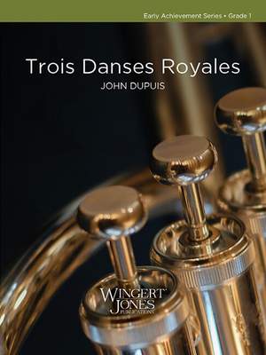 Dupuis, J: Trois Danses Royales