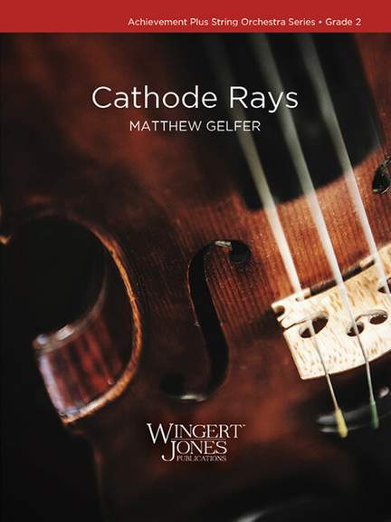 Gelfer, M: Cathode Rays (Score)