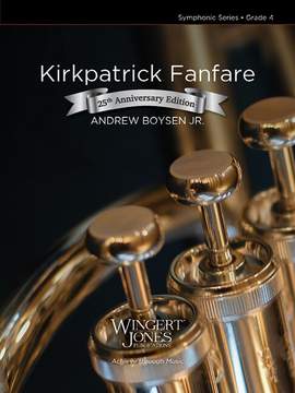 Boysen, J A: Kirkpatrick Fanfare (Bundled Set)