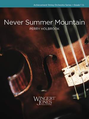 Holbrook, P: Never Summer Mountain (Score)