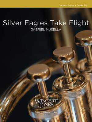 Musella, G: Silver Eagles Take Flight (Standard)