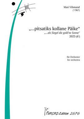 Vihmand, M: „…pitsatiks kollane Päike“,