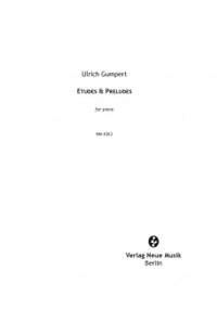 Gumpert, U: Etudes & Preludes
