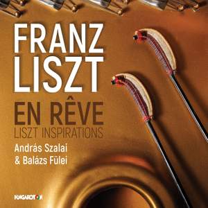 En rêve: Liszt Inspirations