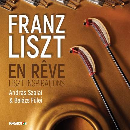 En rêve: Liszt Inspirations