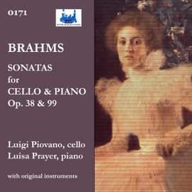 Brahms: Cello Sonatas Nos. 1 & 2, Opp. 38 & 99