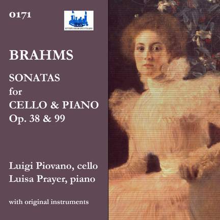Brahms: Cello Sonatas Nos. 1 & 2, Opp. 38 & 99