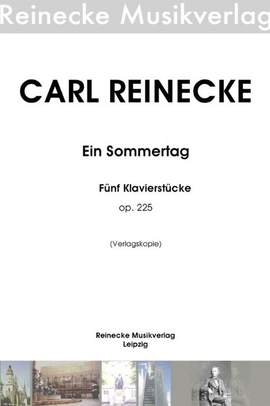 Reinecke, C: Ein Sommertag op. 225 op. 225