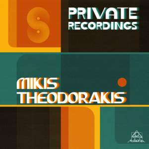 Theodorakis, M: Private Recordings