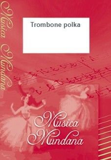 Evers, H: Trombone Polka