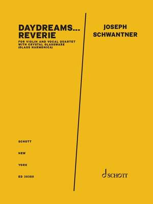 Schwantner, Joseph: Daydreams... Reverie