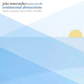 Sentimental Abstractions for Piano e Cello