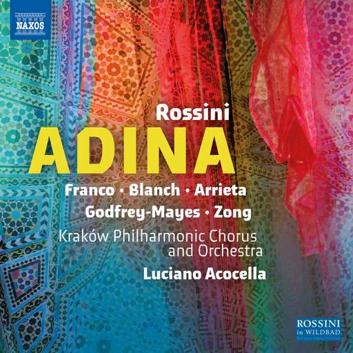 Rossini: Adina (Naxos) - MusicWeb International