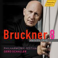 Bruckner: Symphony No. 8 in C Minor, WAB 108 (1890 Version)