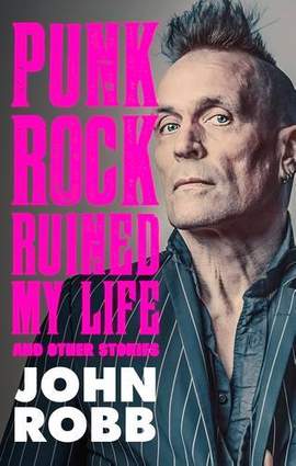 Punk rock ruined my life: And other stories