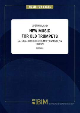 Justin Bland: New Music For Old Trumpets