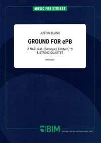 Justin Bland: Ground For ePB