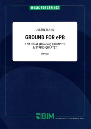 Justin Bland: Ground For ePB