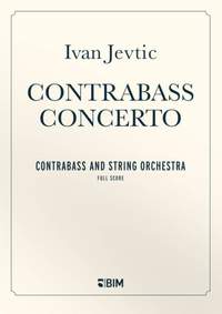 Ivan Jevtic: Contrabass Concerto