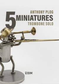 Anthony Plog: 5 Miniatures