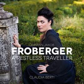 Froberger: A Restless Traveller