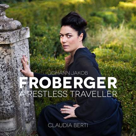 Froberger: A Restless Traveller