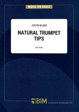 Justin Bland: Natural Trumpet Tips