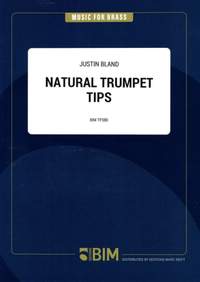 Justin Bland: Natural Trumpet Tips