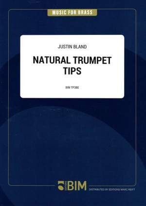 Justin Bland: Natural Trumpet Tips