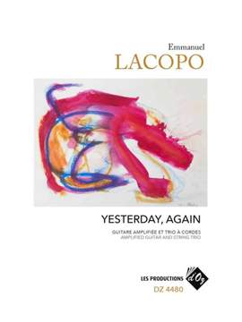 Emmanuel Lacopo: Yesterday, Again