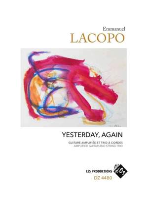 Emmanuel Lacopo: Yesterday, Again