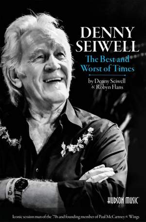Denny Seiwell The Best and Worst of Times