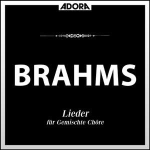 Brahms: Gemische Chöre - Zigeunerlieder, Op. 103 - Gesänge, Op. 91