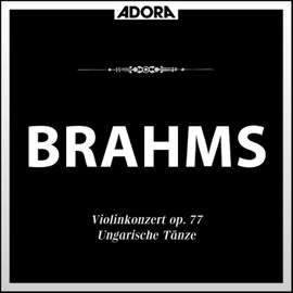 Brahms: Violinkonzert, Op. 77 - Ungarische Tänze